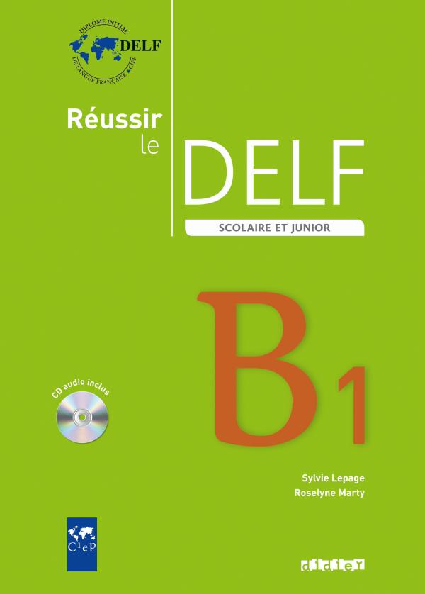 et　–　delf　Didier　CD　scolaire　Livre　2009　junior　–　B1　FLE　Réussir　le