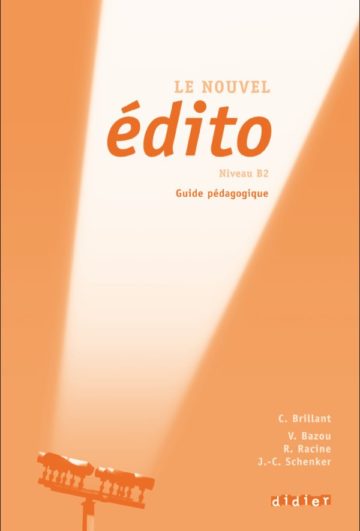 Le Nouvel Edito B2 – Guide Pédagogique – Version Numérique Pdf – Didier FLE