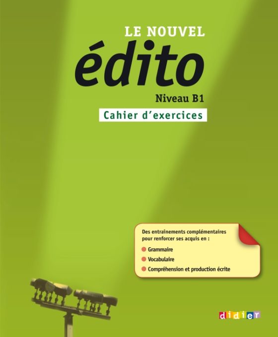 Le Nouvel Edito B1 – Cahier D’exercices – Didier FLE