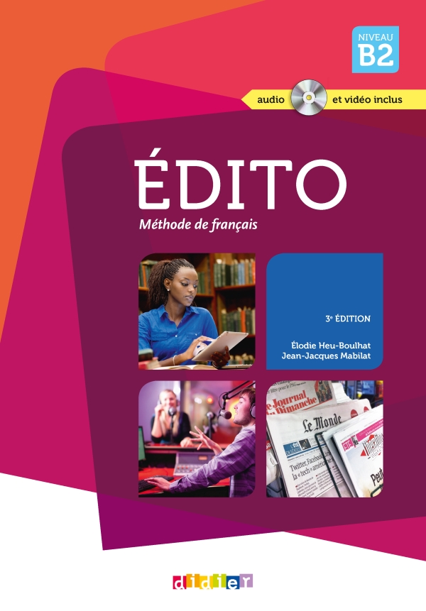 Edito niv.B2 (éd. 2015) – Livre + CD + DVD – Didier FLE