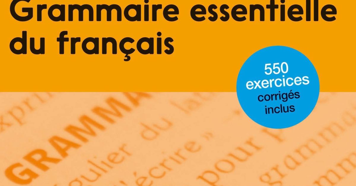 100% FLE – Grammaire Essentielle Du Français B1 – Ebook – Didier FLE