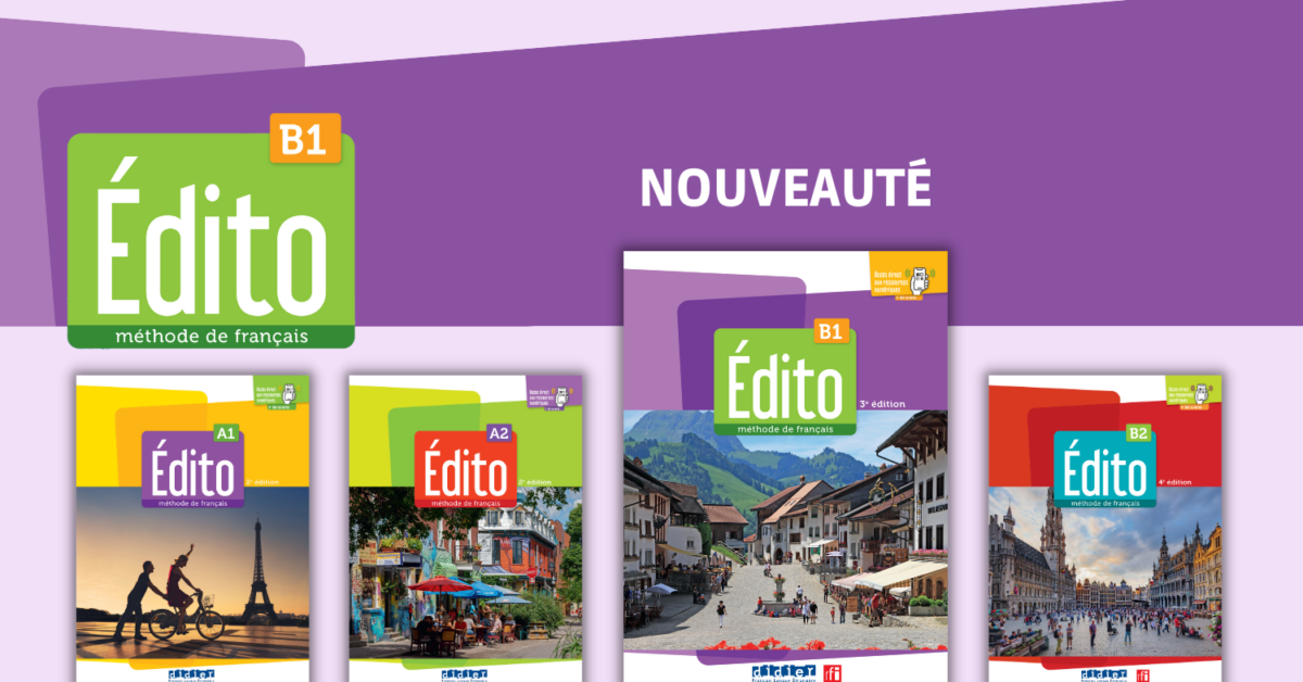 Découvrez La Nouveauté Édito B1 Nouvelle édition ! – Didier FLE