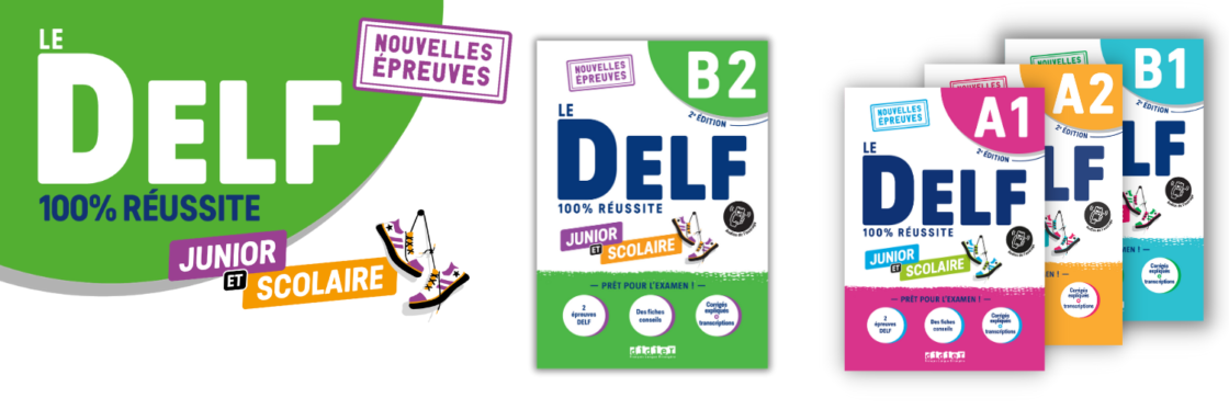 Découvrez Le Niveau B2 De La Collection Le DELF Junior Et Scolaire ...