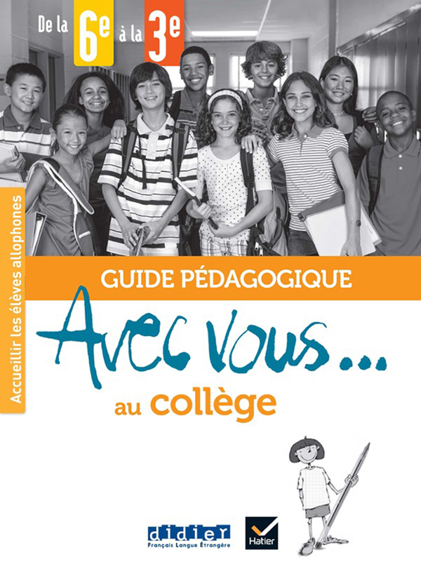 Avec vous… au collège – de la 6e à la 3e – Guide pédagogique téléchargeable PDF