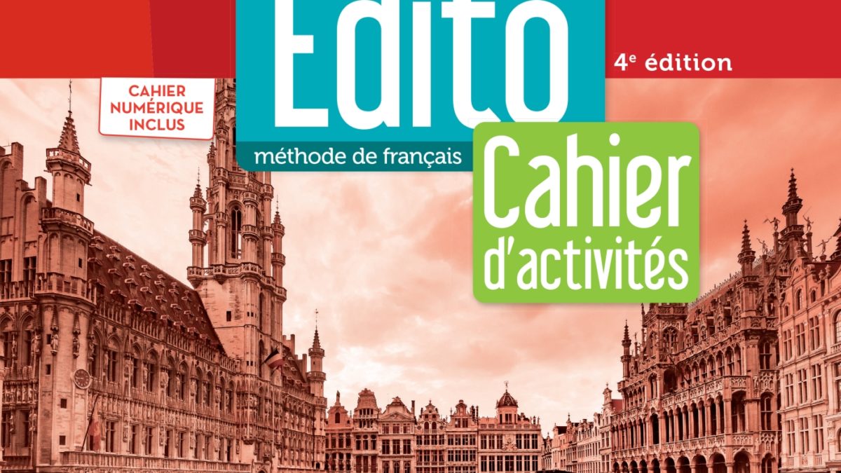 Édito B2 - édition 2022-2024 - Cahier + numérique inclus - Didier FLE