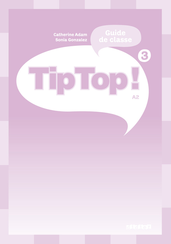 Tip Top ! 3 – Guide pédagogique téléchargeable PDF