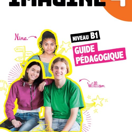 Imagine 4 – Niv. B1 – Guide pédagogique