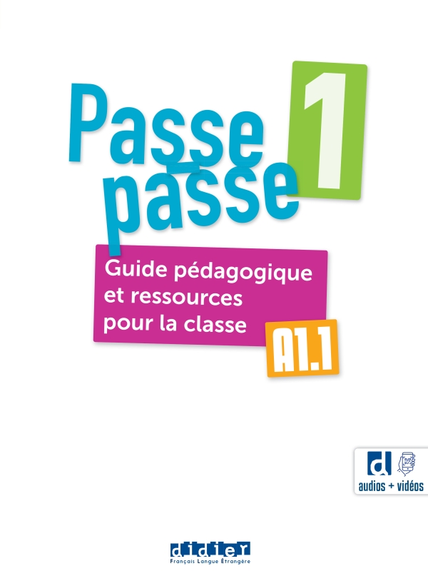 Passe-passe 1 – Niv. A1.1 – Guide pédagogique et ressources pour la classe + didierfle.app