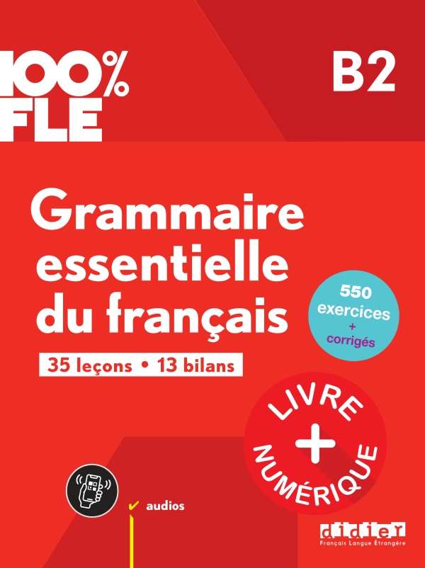 100% FLE – Grammaire essentielle du français B2 – Livre numérique