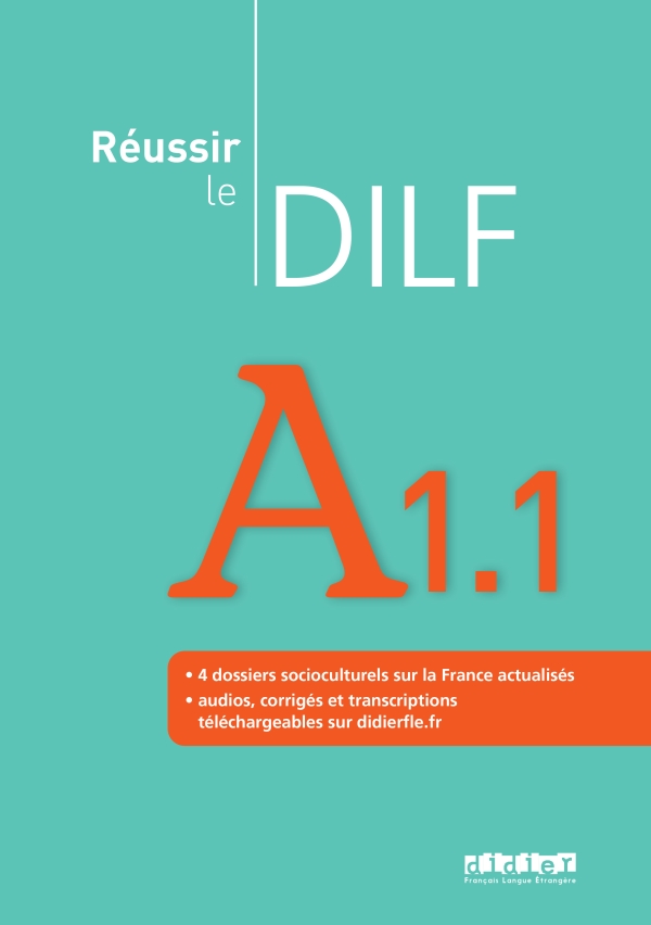 Réussir le DILF A1.1 – Livre – édition 2008