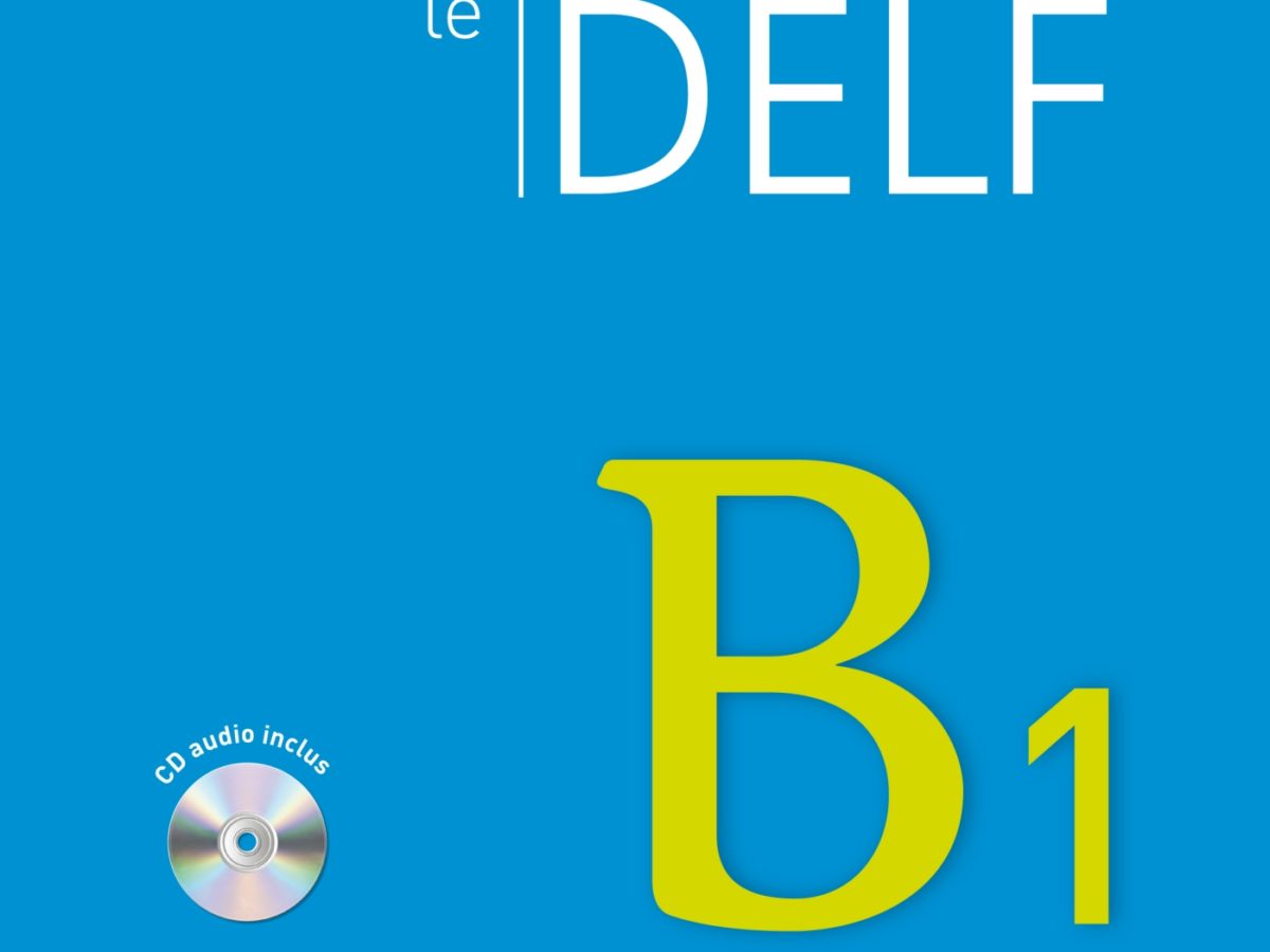 Réussir le DELF B1 - édition 2010 - Livre + CD - Didier FLE