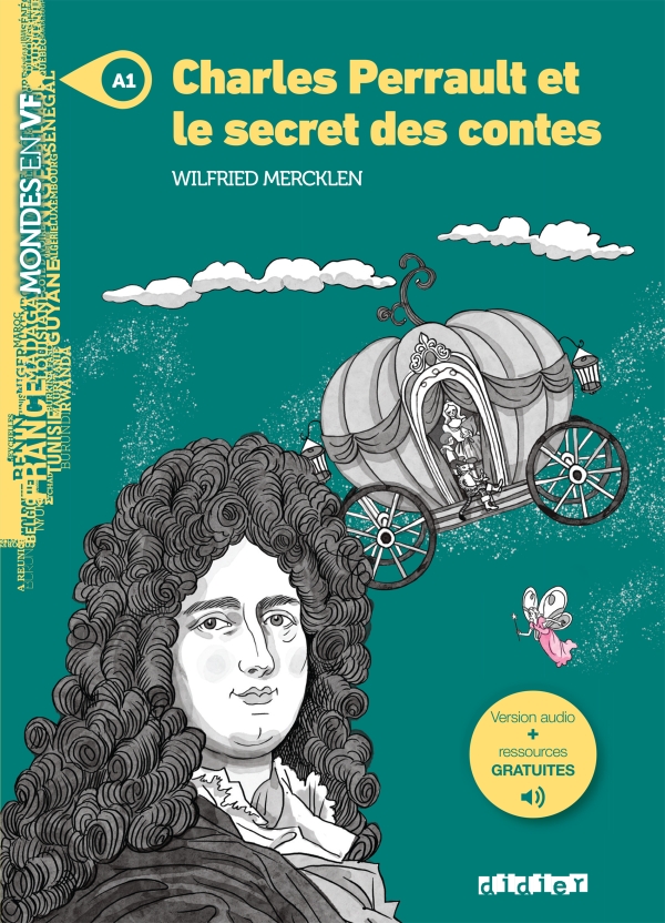 Mondes en VF – Charles Perrault et le secret des contes – Niv. A1 – Livre + audios