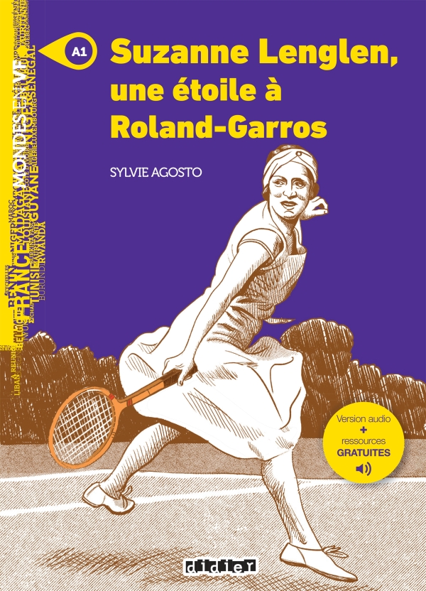 Mondes en VF – Suzanne Lenglen, une étoile à Roland-Garros – Niv. A1 – Ebook + audios