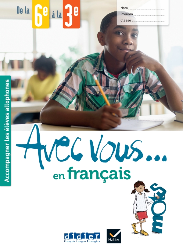 Avec vous… en français – de la 6e à la 3e – Cahier + didierfle.app