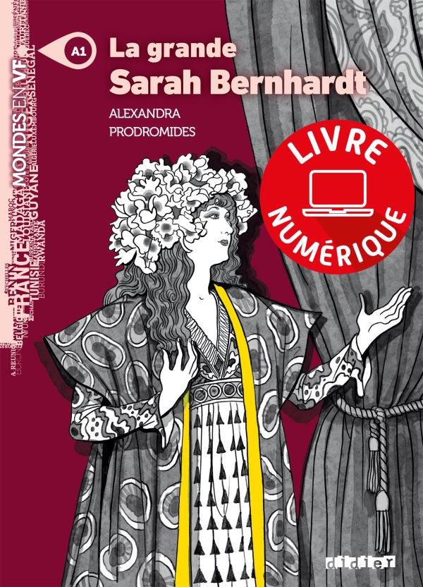 Mondes en VF – La grande Sarah Bernhardt – Niv. A1 – Livre numérique